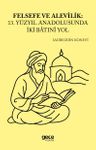 Felsefe ve Alevilik &amp; 13. Yüzyıl Anadolu'sunda İki Batınî Yol