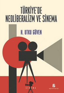 Türkiye'de Neoliberalizm ve Sinema