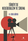 Türkiye'de Neoliberalizm ve Sinema