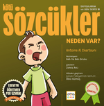 Kötü Sözcükler Neden Var