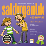 Saldırganlıklar Neden Var