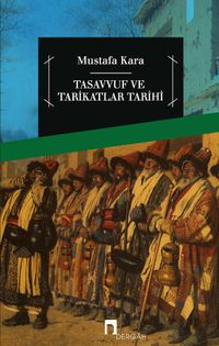Tasavvuf ve Tarikatlar Tarihi