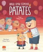 Kraliçe Olmak İstemeyen Patates