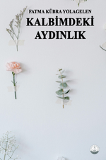 Kalbimdeki Aydınlık