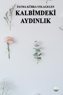 Kalbimdeki Aydınlık