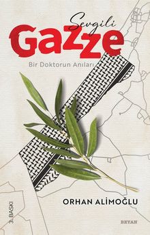 Sevgili Gazze / Bir Doktorun Anıları