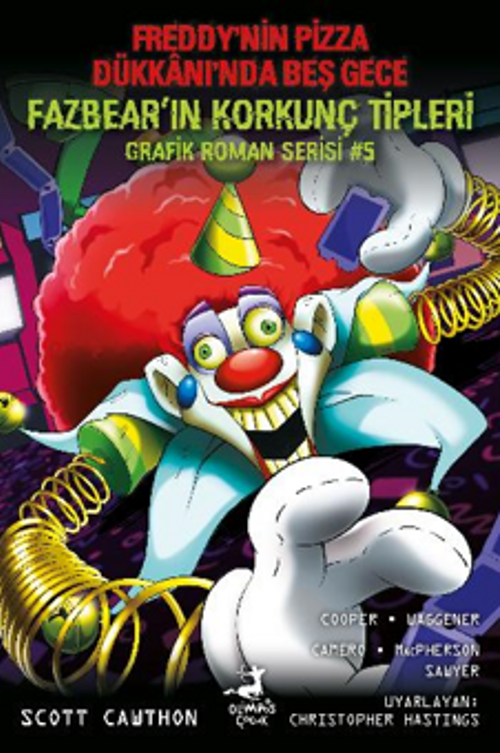 Freddy'nin Pizza Dükkani'nda Beş Gece Fazbear'in Korkunç Tipleri Grafik Roman Serisi #5