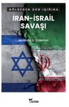 G&ouml;lgeden G&uuml;n Işığına İran &ndash; İsrail Savaşı