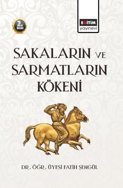 Sakaların ve Sarmatların Kökeni