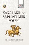 Sakaların ve Sarmatların Kökeni