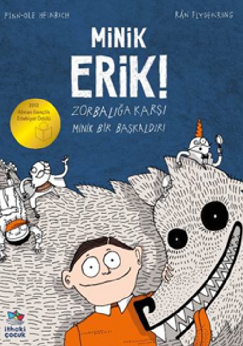 Minik Erik! Zorbalığa Karşı Minik Bir Başkaldırı