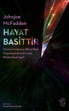 Hayat Basittir &ndash; Occam'ın Usturası Bilimi Nasıl &Ouml;zg&uuml;rleştirdi ve Evrenin Kilidini Nasıl A&ccedil;tı?