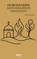 Ocaktan Ceme Alevi Kimliğinin Yolculuğu