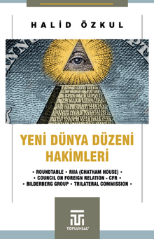 Yeni Dünya Düzeni” Hakimleri