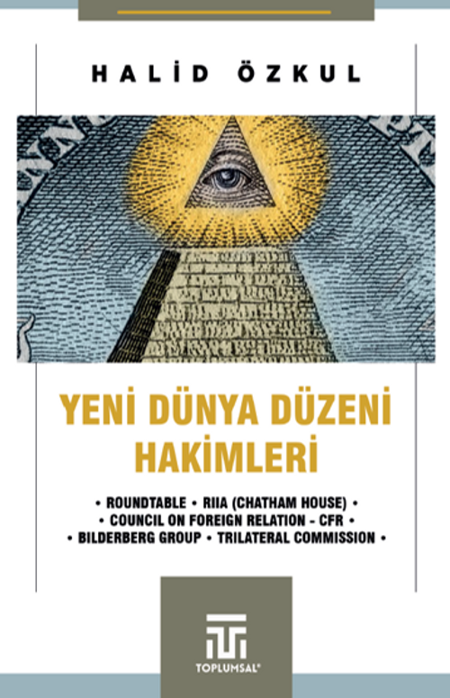 Yeni Dünya Düzeni” Hakimleri