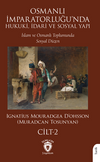 Osmanlı İmparatorluğu'nda Hukuki, İdari ve Sosyal Yapı - II İslam ve Osmanlı Toplumunda SosyalD&uuml;zen