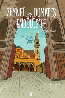 Zeynep ve Domates Endülüs'te Kurtuba Camii