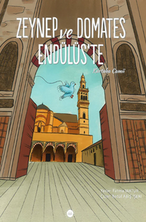 Zeynep ve Domates Endülüs'te Kurtuba Camii