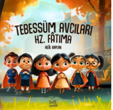 Tebessüm Avcıları - Hz. Fatıma