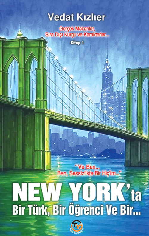 New York'ta Bir Türk,  Bir Öğrenci, Ve Bir...