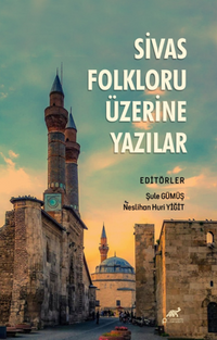 Sivas Folkloru Üzerine Yazılar