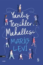 Yanlış Tercihler  Mahallesi