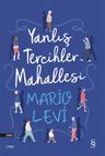 Yanlış Tercihler  Mahallesi