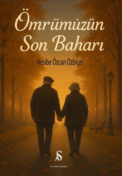 Ömrümüzün Son Baharı