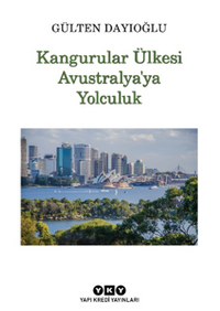 Kangurular Ülkesi Avustralya’ya Yolculuk