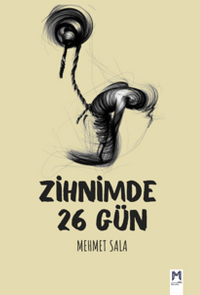 Zihnimde 26 Gün