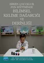 Erken Çocukluk Fen Eğitiminde Bilimsel Kelime Dağarcığı ve Derinliği