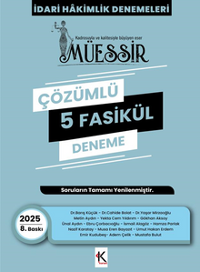 Müessir İdari Hakimlik Denemeleri-2025 Çözümlü 5 Deneme