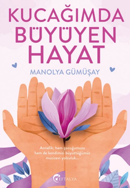 Kucağımda Büyüyen Hayat