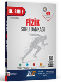 10. Sınıf Fizik HİT Soru Bankası
