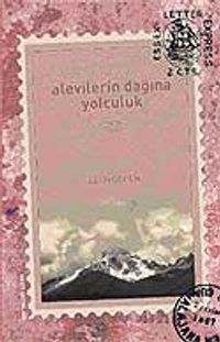 Alevilerin Dağına Yolculuk