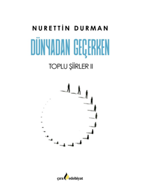 Dünyadan Geçerken Toplu Şiirler II