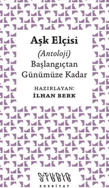 Aşk Elçisi – Başlangıçtan Günümüze Kadar (Antoloji)