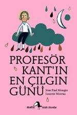Profesör Kant'ın En Çılgın Günü