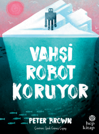 Vahşi Robot Koruyor