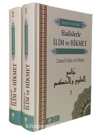 Hadislerle İlim Ve Hikmet Camiu'l-Ulum ve'l-Hikem (2 Cilt Takım)