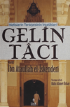 Gelin Tacı & Nefislerin Terbiyesinin İncelikleri