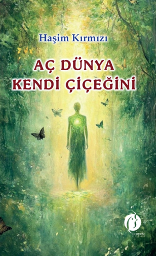 Aç Dünya Kendi Çiçeğini