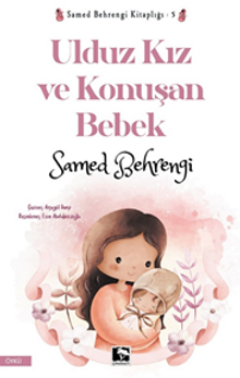 Ulduz Kız ve Konuşan Bebek