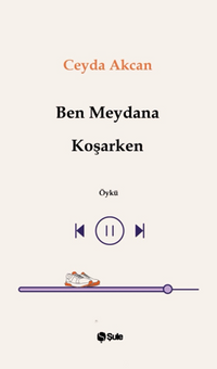  Ben Meydana Koşarken