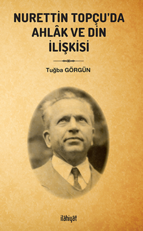 Nurettin Topçu'da Ahlak ve Din İlişkisi