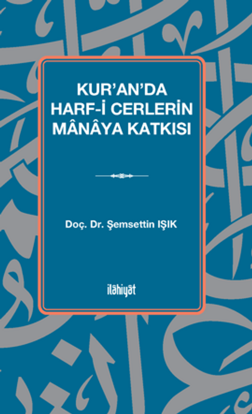Kur'an'da Harf-i Cerlerin Manaya Katkısı