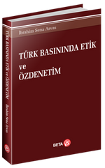 Türk Basınında Etik ve Özdenetim