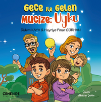 Gece ile Gelen Mucize : Uyku