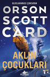 Aklın &Ccedil;ocukları / Ender Efsanesi 4