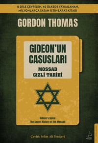 Gideon'un Casusları  / Mossad Gizli Tarihi
